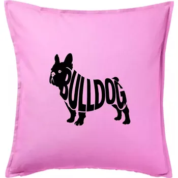 Polštář Bulldog nápis v těle - Polštář 50x50 - 50x50 - Pouze potah ( Růžová )