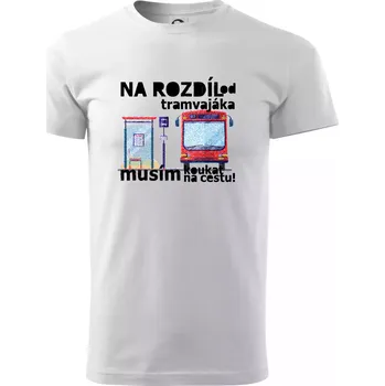 Na rozdíl od tramvajáka musím koukat na cestu - Triko extra velké (5-8XL) - 8XL ( Bílá )