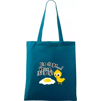Venco jsi to ty - Taška bavlněná - 42 x 38 cm ( Petrolejová )