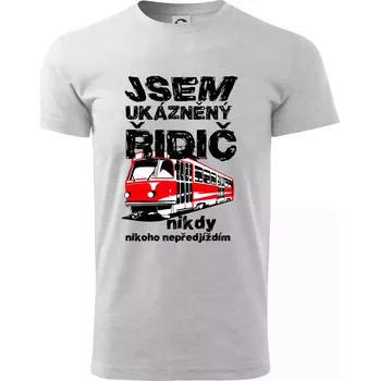 Jsem ukázněný řidič - tramvaj - Triko extra velké (5-8XL) - 7XL ( Světlešedý Melír )