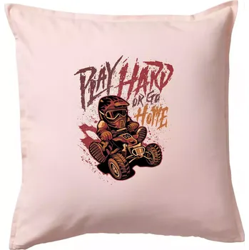Polštář Play Hard or Go Home - Polštář 50x50 - 50x50 - Pouze potah ( Světle růžová )