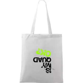 Nákupní taška Is my Quad ok - Taška bavlněná - 42 x 38 cm ( Bílá )