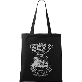 Nákupní taška Nesnáším být sexy - strojvůdce - Taška bavlněná - 42 x 38 cm ( Černá )