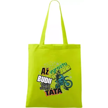 Až vyrostu budu jako táta - cross - Taška bavlněná - 42 x 38 cm ( Limetková )