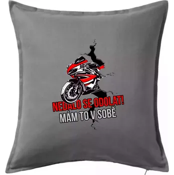 Polštář Nedalo se odolat, mám to v sobě silniční motorka - Polštář 50x50 - 50x50 - Pouze potah ( Tmavě šedý melír )