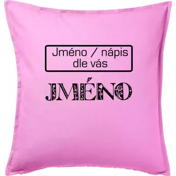 Polštář Folklor - jméno - nápis - Polštář 50x50 - 50x50 - Pouze potah ( Růžová )