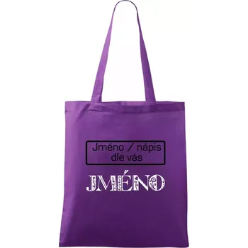 Folklor - jméno - nápis - Taška bavlněná - 42 x 38 cm ( Fialová )