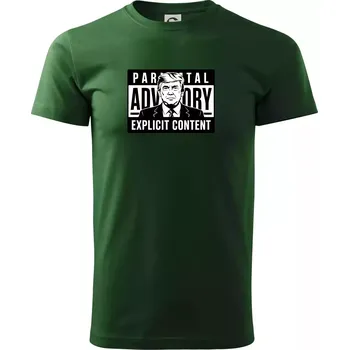 Parental advisory Trump - Triko extra velké (5-8XL) - 7XL ( Lahvově zelená )