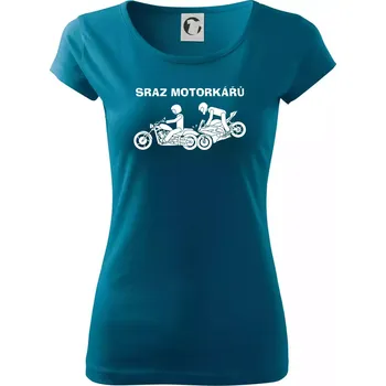 Dámské tričko Sraz motorkářů (Hana-creative) - Dámské triko Pure - M ( Petrolejová )