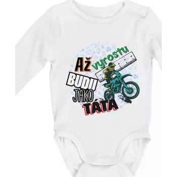 Až vyrostu budu jako táta - cross - Body kojenecké s dlouhým rukávem - Dlouhý r. do 3 měs ( Bílá )