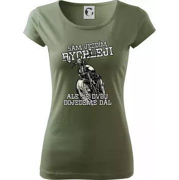 Dámské tričko Sám jezdím rychleji, ale ve dvou dojedeme dál - Dámské triko Pure - S ( Khaki )