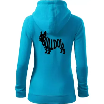Dámská mikina Bulldog nápis v těle - Dámská mikina trendy zipper s kapucí - XS ( Světlý tyrkys )