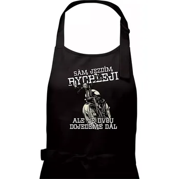 Kuchyňská zástěra Sám jezdím rychleji, ale ve dvou dojedeme dál - Dámská zástěra na vaření - Univerzální velikost ( Černá )