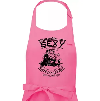 Kuchyňská zástěra Nesnáším být sexy - strojvůdce - Dámská zástěra na vaření - Univerzální velikost ( Růžová )