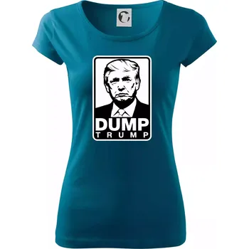 Dámské tričko Dump Trump - Dámské triko Pure - M ( Petrolejová )