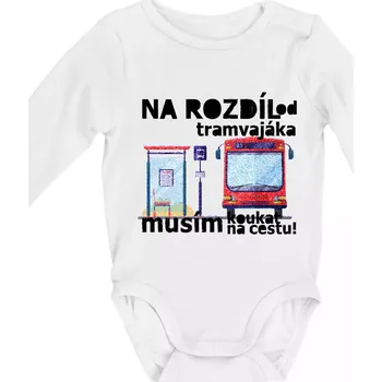 Na rozdíl od tramvajáka musím koukat na cestu - Body kojenecké s dlouhým rukávem - Dlouhý r. 3-6 měs ( Bílá )