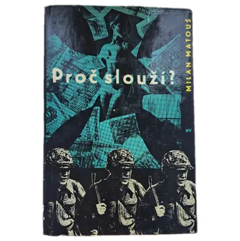 Kniha Proč slouží? - ANTIKVARIÁT (Milan Matouš)