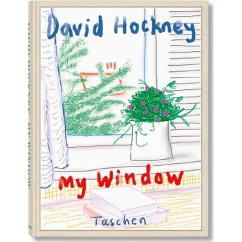 Populárně naučná literatura pro dospělé DAVID HOCKNEY MY WINDOW – Hockney,David (EN)