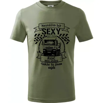 Nesnáším být sexy - Řidič Náklaďáku - Tričko dětské bavlněné - 104-110cm / 3-4 roky ( Khaki )