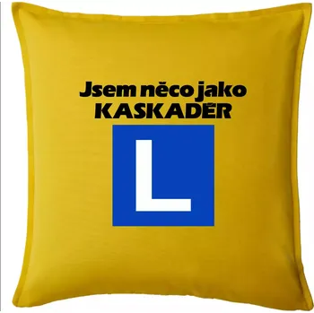 Polštář Autoškola něco jako kaskadér - Polštář 50x50 - 50x50 - Pouze potah ( Žlutá )