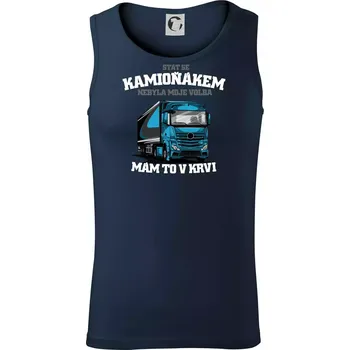 Stát se kamioňákem nebyla moje volba - Tílko pánské Core - L ( Námořní modrá (velmi tmavá - téměř černá) )