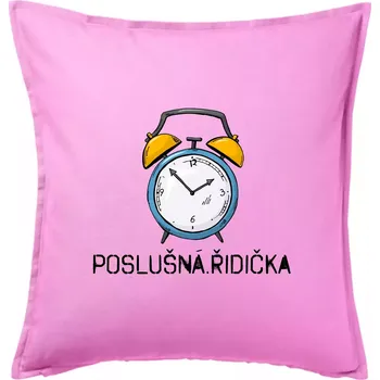 Polštář Poslušná řidička - Polštář 50x50 - 50x50 - Včetně výplně ( Růžová )