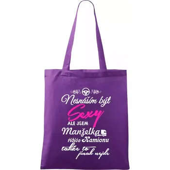 Nesnáším být sexy - manželka řidiče kamionu - Taška bavlněná - 42 x 38 cm ( Fialová )