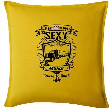Polštář Nesnáším být sexy - Mlíkař - Polštář 50x50 - 50x50 - Pouze potah ( Žlutá )