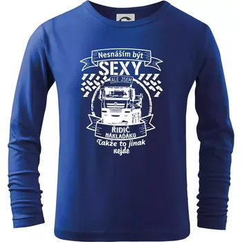 Nesnáším být sexy - Řidič Náklaďáku - Triko dětské Long Sleeve - 158 cm/12 let ( Královská modrá )