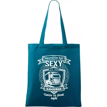Nesnáším být sexy - Kamioňák ERB - Taška bavlněná - 42 x 38 cm ( Petrolejová )