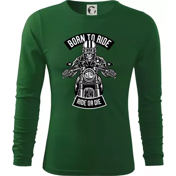 Pánské oblečení Lebka ride or die - Triko s dlouhým rukávem FIT-T long sleeve - M ( Lahvově zelená )
