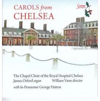 Zahraniční hudba CD Chapel Choir Of The Royal Hospital, Chelsea: Carols From Chelsea 2018