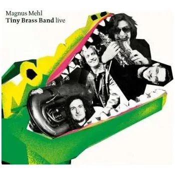 Zahraniční hudba CD Magnus Mehl: Magnus Mehl Tiny Brass Band: Live 2025