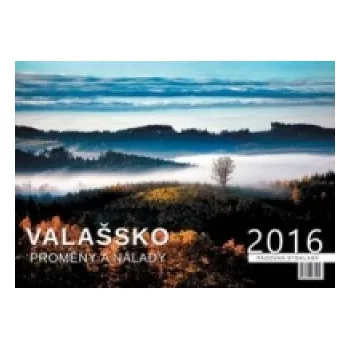 Kalendář Valašsko Proměny a nálady - nástěnný kalendář 2016 – Radovan Stoklasa