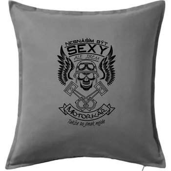 Polštář Nesnáším být sexy - motorkář - Polštář 50x50 - 50x50 - Včetně výplně ( Tmavě šedý melír )