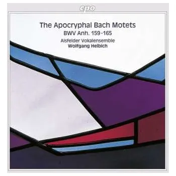 Zahraniční hudba CD Wolfgang Helbich: The Apocryphal Bach Motets (BWV Anh. 159 — 165) 1998 Apokryphe Werke 5