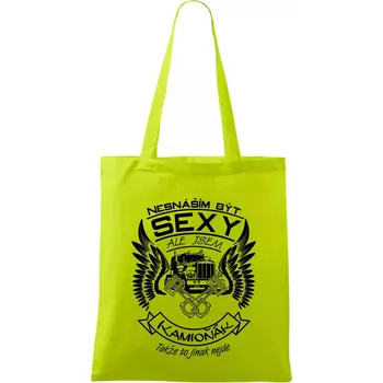 Nesnáším být sexy - kamioňák - Taška bavlněná - 42 x 38 cm ( Limetková )