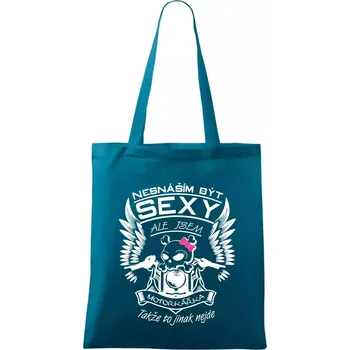 Nesnáším být sexy - motorkářka - Taška bavlněná - 42 x 38 cm ( Petrolejová )