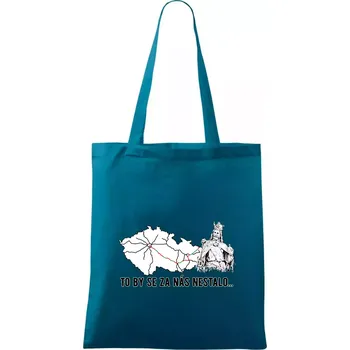 Nákupní taška D1 - to by se za nás nestalo - Taška bavlněná - 42 x 38 cm ( Petrolejová )