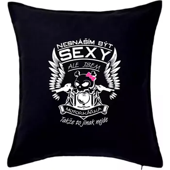 Polštář Nesnáším být sexy - motorkářka - Polštář 50x50 - 50x50 - Pouze potah ( Černá )