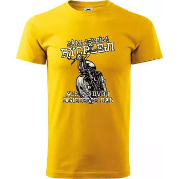Pánské tričko Sám jezdím rychleji, ale ve dvou dojedeme dál - Triko extra velké (5-8XL) - 7XL ( Žlutá )