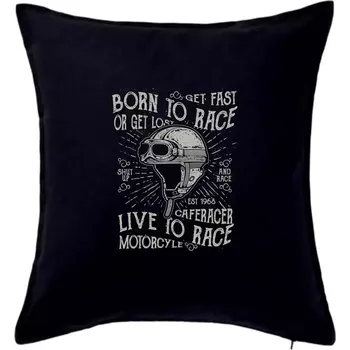 Polštář Born To Race 1 - Polštář 50x50 - 50x50 - Pouze potah ( Černá )