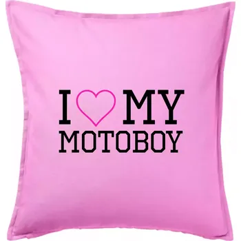 Polštář I love my motoboy - Polštář 50x50 - 50x50 - Pouze potah ( Růžová )