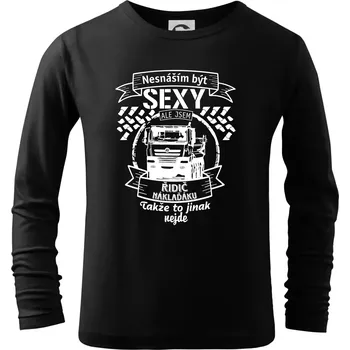 Chlapecké oblečení Nesnáším být sexy - Řidič Náklaďáku - Triko dětské Long Sleeve - 146 cm/10 let ( Černá )