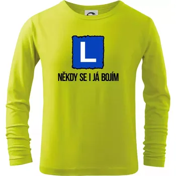 Chlapecké oblečení Autoškola někdy se bojím i já - Triko dětské Long Sleeve - 134 cm/8 let ( Limetková )