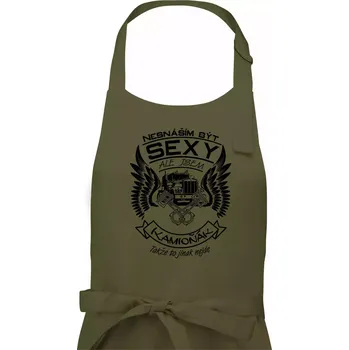 Kuchyňská zástěra Nesnáším být sexy - kamioňák - Dámská zástěra na vaření - Univerzální velikost ( Khaki )