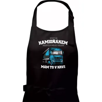 Kuchyňská zástěra Stát se kamioňákem nebyla moje volba - Dámská zástěra na vaření - Univerzální velikost ( Černá )
