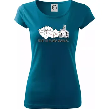 Dámské oblečení D1 - to by se za nás nestalo - Dámské triko Pure - 3XL ( Petrolejová )