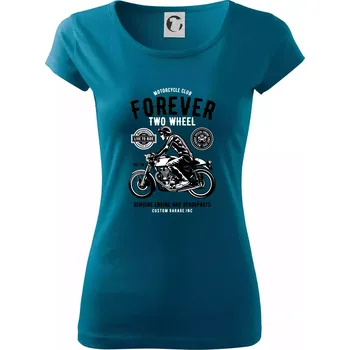 Forever Two Wheel - Dámské triko Pure - M ( Petrolejová )