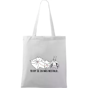 D1 - to by se za nás nestalo - Taška bavlněná - 42 x 38 cm ( Bílá )